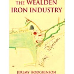 The Wealden Iron Industry