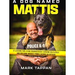 A Dog Named Mattis