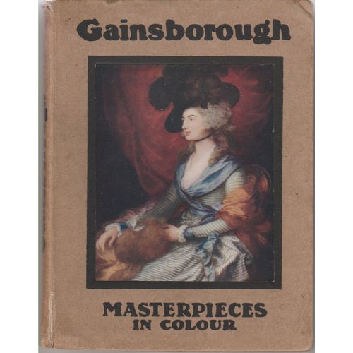 Masterpieces in Colour Gainsborough 1905 Max Rothschild colour illustrated