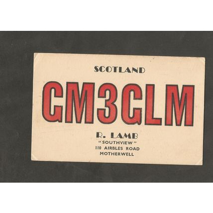 QSL Card GM3GLM Ray Lamb Southview 110 Airbles Road Motherwell