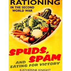 Spuds, Spam And Eating For Victory