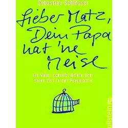 Lieber Matz, Dein Papa Hat Ne Meise