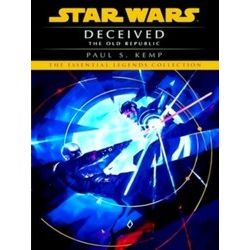 Star Wars: The Old Republic - Legends; Deceived: Star Wars Legends (The Old Repu