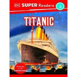 Dorling Kindersley Super Readers Dorling Kindersley Super Readers Level 3 Titani