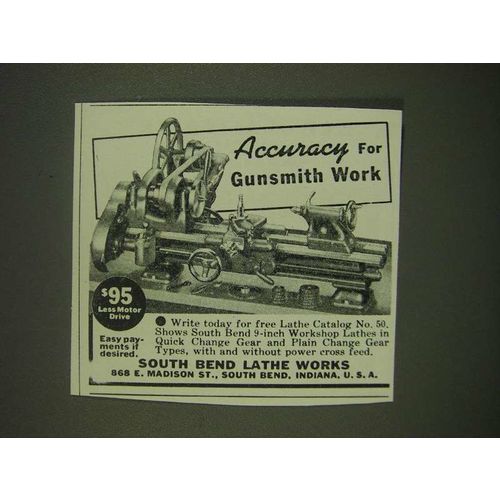 1940 South Bend Lathe Works Ad - Accuracy for gunsmith work