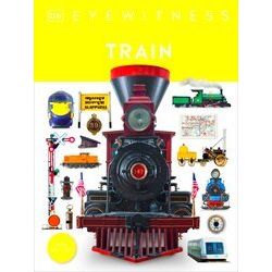 Dorling Kindersley Eyewitness Eyewitness Train