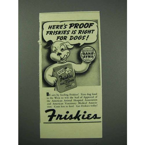 1941 Friskies Dog Food Ad - Here's Proof