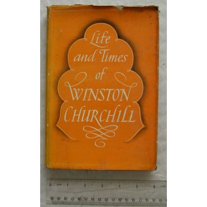1949 Life and Times of Winston Churchill by Malcolm Thomson