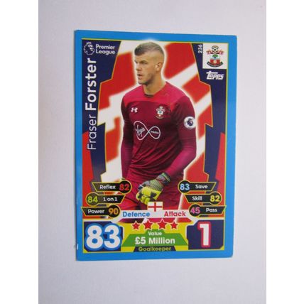 236. Fraser Forster - Southampton - Match Attax 2017/18 Football Card EF1