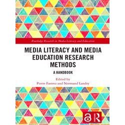 Routledge Research in Media Literacy and Education: Media Literacy and Media Edu