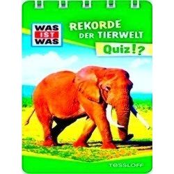 Was Ist Was Quiz Rekorde Der Tierwelt. Uber 100 Fragen Und Antworten! Mit Spiela