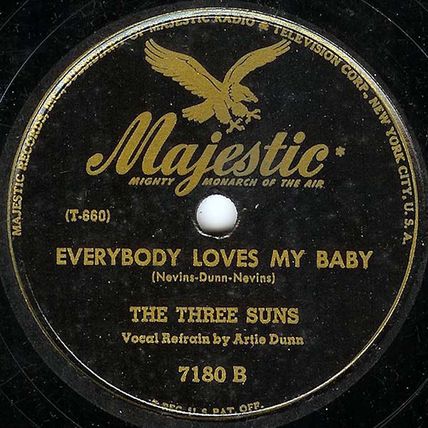 Majestic 78 #7180 - The Three Suns - "Everybody Loves My Baby"