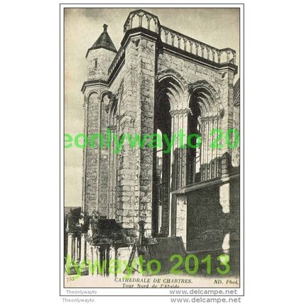 CATHEDRALE DE CHARTRES, TOUR NORD DE L'ABSIDE, FRANCE, Postcard, c1920s