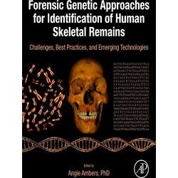 Forensic Genetic Approaches For Identification Of Human Skeletal Remains