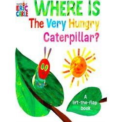 Where Is The Very Hungry Caterpillar A Lift The Flap Book World Of Eric Carle
