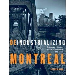 Studies On The History Of Quebec/Etudes D'histoire Du Quebec 40 Deindustrializin