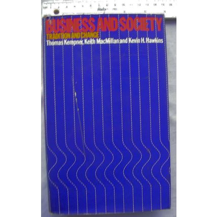 1974 Business and Society. Tradition & Change by Thomas Kempner, 1st edition
