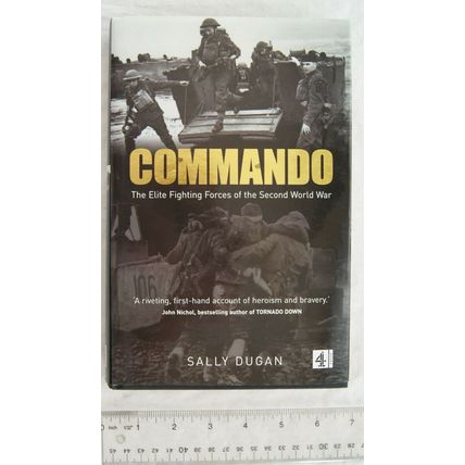 2001 Commando, The Elite Fighting Forces of the Second World War by Sally Dugan