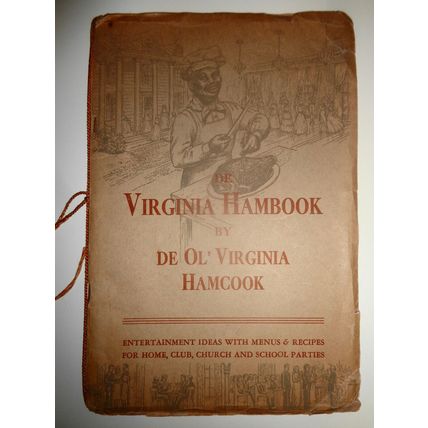 1946 De Virginia Hambook by De Ol' Virginia Hamcook - Dietz Press 16th Printing