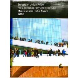 Mies Van Der Rohe Award: European Union Prize for Contemporary Architecture