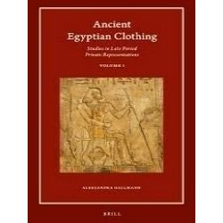 Harvard Egyptological Studies: Ancient Egyptian Clothing: Studies in Late Period