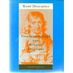 Verantwoordingh Van Renatus Descartes Aen D'achtbare Overigheit Van Uitrecht
