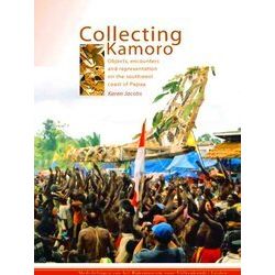 Mededelingen Rijksmuseum Volkenkunde 40 - Collecting Kamoro