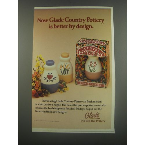 1991 Glade Country Pottery Air Fresheners Ad - Now Glade Country Pottery is bett