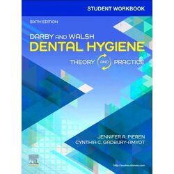 Student Workbook for Darby & Walsh Dental Hygiene