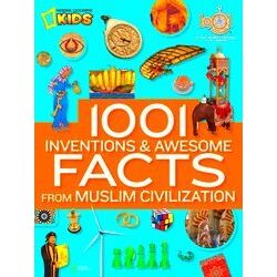 1,001 Inventions Awesome Facts Muslim