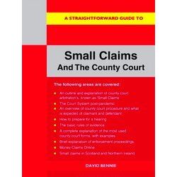 A Straightforward Guide To Small Claims And The County Court