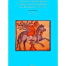 Medieval Mediterranean-The Dromos And Byzantine Communications, Diplomacy, And B