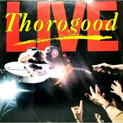 George Thorogood LIVE Vinyl LP Album (P1)