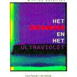 Het Infrarood En Het Ultraviolet - W. Hendrickx
