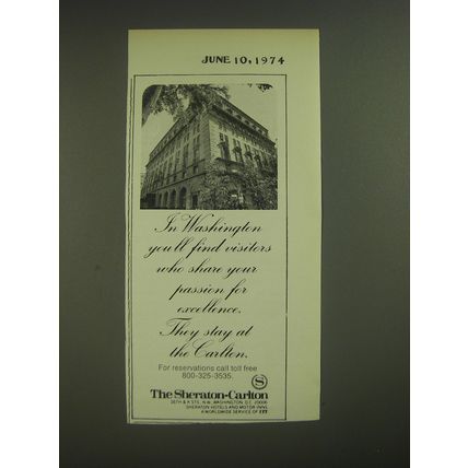 1974 Sheraton-Carlton Hotel Ad - In Washington you'll find visitors who share