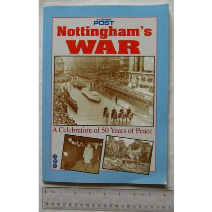 1995 Nottingham's War. A Celebration of 50 Years of Peace, Evening Post