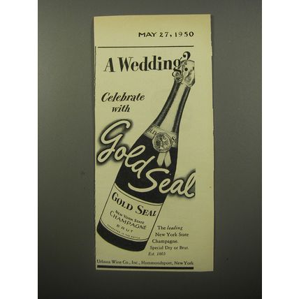 1950 Gold Seal Champagne Ad - A Wedding? Celebrate with Gold Seal