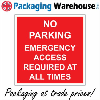 VE274 NO PARKING EMERGENCY ACCESS REQUIRED ALL TIMES SIGN CRUCIAL KEEP CLEAR