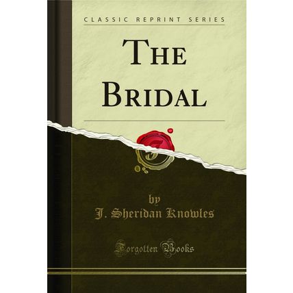 The Bridal (Classic Reprint)