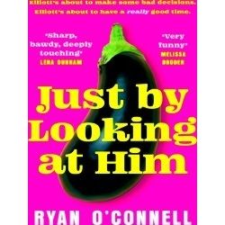 Just By Looking at Him