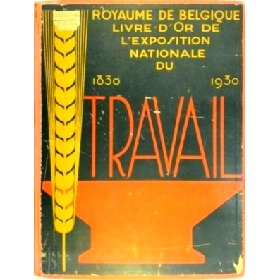 Le Livre D'or de L'exposition Nationale du Travail by Various Authors