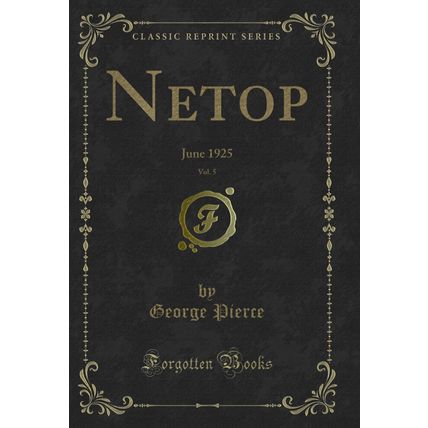 Netop, Vol. 5: June 1925 (Classic Reprint)