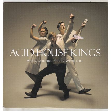 Acid House Kings : Music Sounds Better With You. (2011) Promo CD Album