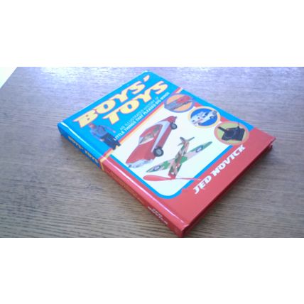 Boys' Toys by Jed Novick (Hardback) 2006