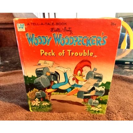 Tell-A-Tale Woody Woodpecker's Peck Of Trouble By Mabel Watts 1951 Great Shape
