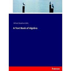 A Text Book of Algebra