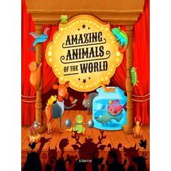 World Of Amazement Amazing Animals Of The World