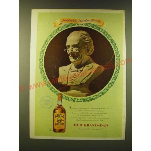 1947 Old Grand-Dad Bourbon Ad - The Bourbon family
