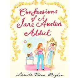 Confessions of a Jane Austen Addict