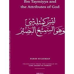 Islamic Philosophy, Theology and Science. Texts and Studies: Ibn Taymiyya and th